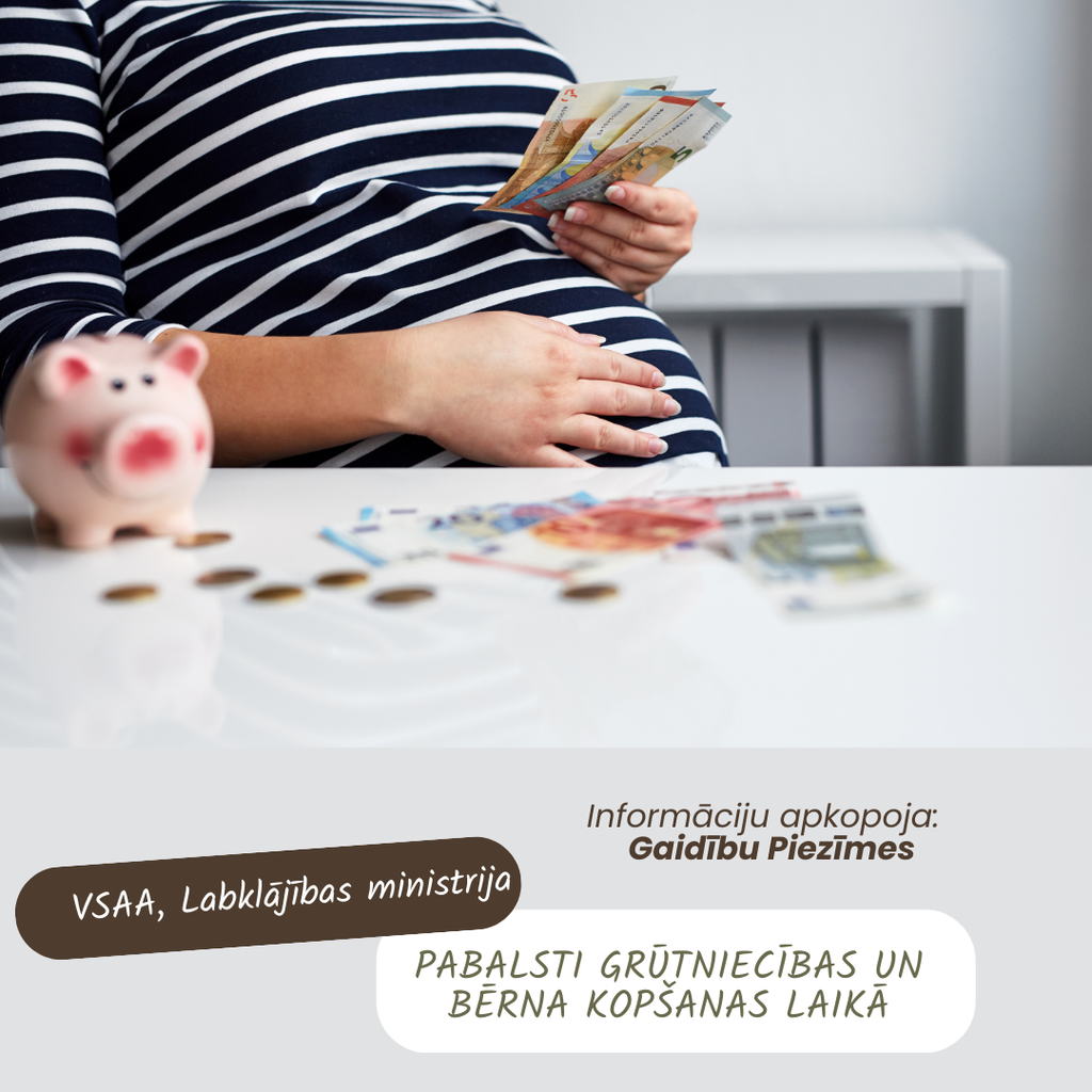 Pabalsti grūtniecības un bērna kopšanas laikā