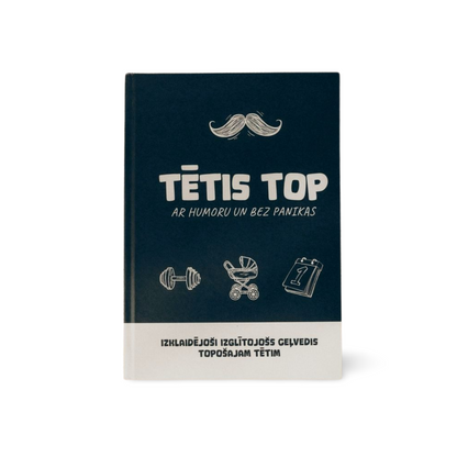 TĒTIS TOP dienasgrāmata topošajiem tētiem