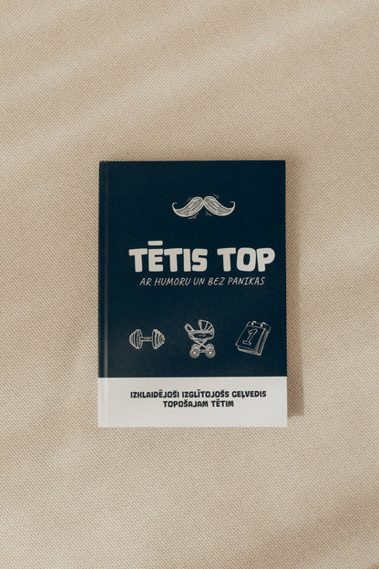 TĒTIS TOP dienasgrāmata topošajiem tētiem
